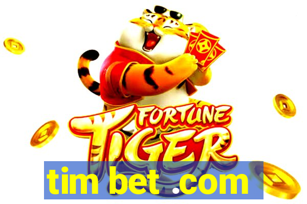 tim bet .com